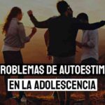 autoestima adolescencia temprana problemas