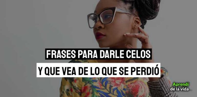 Frases Para Dar Celos A Un Hombre
