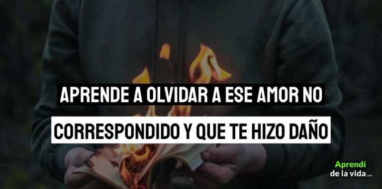 ¿Cómo Olvido un Amor no Correspondido en 3 Pasos? Técnica Original