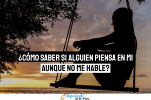 como saber si alguien piensa en mí