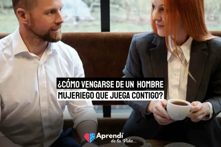 ¿Cómo vengarse de un hombre mujeriego que juega contigo?