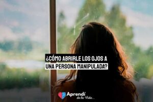 abrir ojos persona manipulada